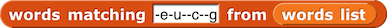 words matching (-e-u--c--g) from (word list)
