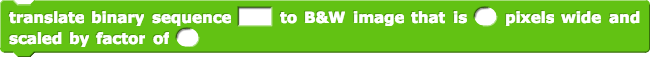 translate binary sequence () to B&W image that is () pixels wide and scaled by factor of ()